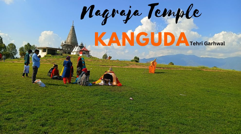 Kanguda Nagraja Temple Maindkhal Tehri Garhwal