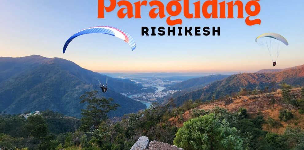 Paragliding in Rishikesh - Trip Tradition - Book Now!