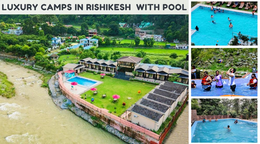 Luxury Camps in Rishikesh with Swimming Pool